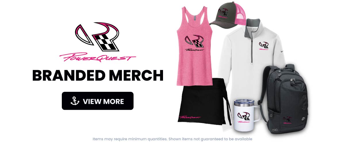 PowerQuest Branded Merch - from stickers to apparel we have it all. PowerQuest Boats Merch. We are proud to offer a large inventory of custom imprinted and embroidered items, such as t-shirts, polo shirts, sweatshirts, jackets, can coolies, hats, bags, backpacks, and much much more. Click to visit the PowerQuest Page.